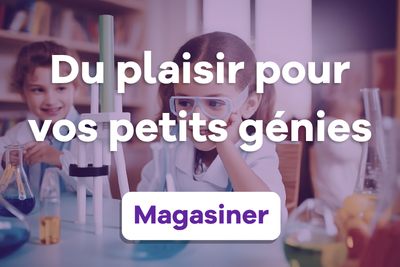 Du plaisir pour vos petits génies